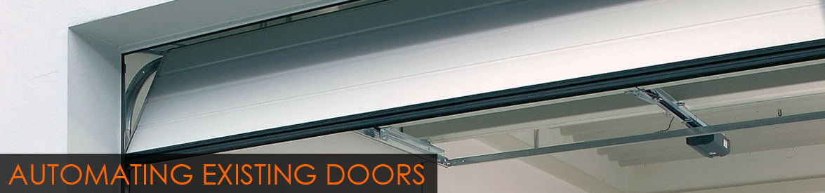 Automate Existing Doors - Up & Over, Side Hinged, Sectional and Roller